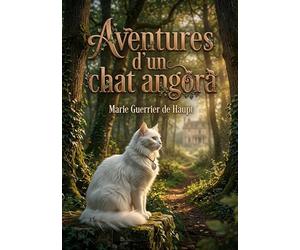 Aventures d'un chat angora: Les péripéties d'un chat angora nommé Mistigris, confronté à l'ennui et en quête de liberté, à travers les yeux de sa jeune propriétaire, Caroline.