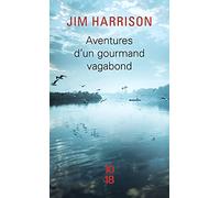 Aventures d'un gourmand vagabond le cuit et le cru