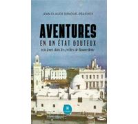 Aventures en un État douteux 1656 jours dans les geôles de Boumediene