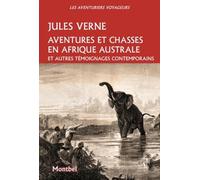 Aventures et chasses en Afrique australe: et autres témoignages contemporains.