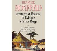 Aventures et légendes de l'Afrique à la mer Rouge: T03
