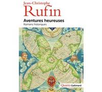 Aventures heureuses – Romans historiques – Gallimard