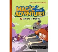 Aventures magiques Niveau 2 cz.2 Où est Bella ? + CD