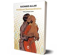 Richard Allan, aventures sextraordinaires 2022 - Richard Allan - C.r.e.e. - broché - Autobiographie