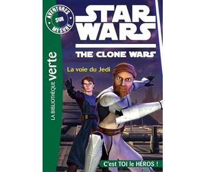 Aventures sur mesure 02 - Star Wars - Clone Wars 1 - La voie du Jedi