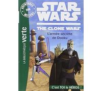 Aventures sur Mesure 08 - Star Wars - Clone Wars 4, L'armée secrète de Dooku