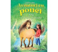 Aventuri cu ponei: Ana si magia poneiului