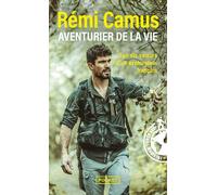 Aventurier de la vie - Rémi Camus - Pocket - Poche - Récit