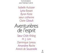 Aventurières de l'esprit Nathalie Calmé (Auteur), Collectif (Auteur)