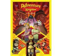 AVENTURIERS D'AILLEURS Adventure Kingdom tome 1