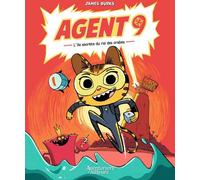 Aventuriers d'Ailleurs Agent 9 tome 1