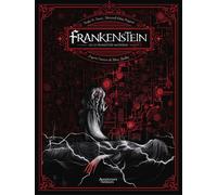 Aventuriers d'Ailleurs Frankenstein ou le Prométhée moderne