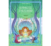 AVENTURIERS D'AILLEURS La princesse d'Hazelwood - Une légende Irlandaise