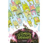Aventuriers d'Ailleurs Le complot des grenouilles