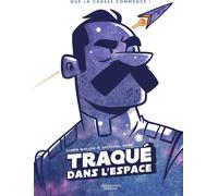 AVENTURIERS D'AILLEURS Traqué dans l'espace