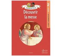 Aventuriers de Dieu – Année 2 : Découvrir la messe – Document animateur – MAM-E