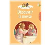 Aventuriers de Dieu – Année 2 : Découvrir la messe – Document enfant – MAM-E