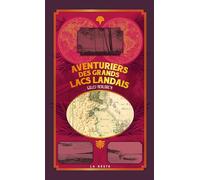 Aventuriers des grands lacs Landais