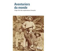 Isabelle Autissier et al. – Aventuriers du monde – Essai – Poche