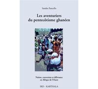 Aventuriers du pentecôtisme ghanéen (Les) - Sandra Fancello - Karthala - broché - Essai