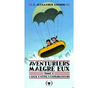 Aventuriers malgré eux, I : Un yak, deux yétis, trois explorateurs