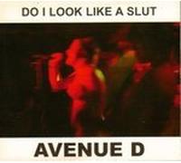 Avenue D - Do I Look Like a Slut [Import]