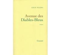 Avenue des diables bleus - Louis Nucéra - Grasset - broché - Roman