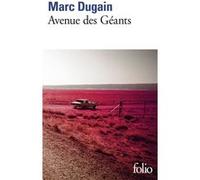 Marc Dugain – Avenue des Géants – Roman – Gallimard Poche