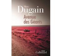 Avenue des Géants - Marc Dugain - Gallimard - broché - Roman