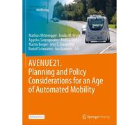 Avenue21. Planning And Policy Considerations For An Age Of Automated Mobility