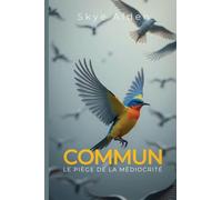 Average / Commun: The Trap of Mediocrity / Le Piège de la Médiocrité