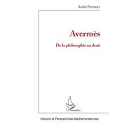 Averroès De la philosophie au droit - André Poupart - L'harmattan - broché - Etude