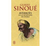 Averroès ou Le secrétaire du diable - Gilbert Sinoué - J'ai Lu - Poche - Roman