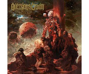 Aversions Crown - Hell Will Come for Us All