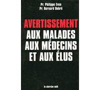 Avertissement aux malades, aux médecins et aux élus
