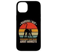 Avertissement d'amant de Singe I May Spontaneously Talk About Monkeys Coque pour iPhone 14 Plus