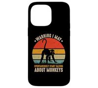 Avertissement d'amant de Singe I May Spontaneously Talk About Monkeys Coque pour iPhone 14 Pro Max