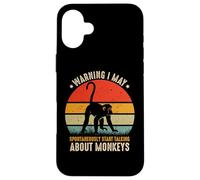 Avertissement d'amant de Singe I May Spontaneously Talk About Monkeys Coque pour iPhone 16 Plus