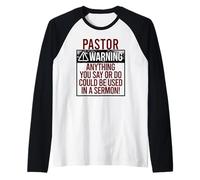 Avertissement des Pastors ! Tout CE Que Vous Dites Pourrait ÊTRE dans Un Sermon! Meme Manche Raglan