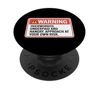 Avertissement drôle Disant surmené sous-payé Hangry PopSockets PopGrip Adhésif