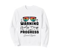 Avertissement Girls Trip in Progress Vacation Grand Rapids Sweatshirt