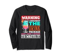 Avertissement : « I Bught The Drink Package Don't Intend to Waste It » Manche Longue