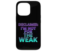 Avertissement : I'm Not for The Weak Retro Synthwave Design Coque pour iPhone 13 Pro