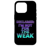 Avertissement : I'm Not for The Weak Retro Synthwave Design Coque pour iPhone 16 Pro