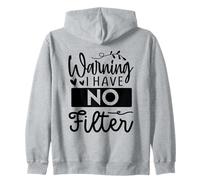 Avertissement : Je n'ai Pas de Filtre : Funny Sarcasm Design Sweat à Capuche