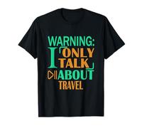 Avertissement Je ne Parle Que des Voyages T-Shirt