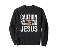 Avertissement : Je parle souvent de Jésus Sweatshirt