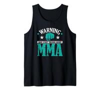 Avertissement : Je Peux Commencer à Parler de MMA Débardeur