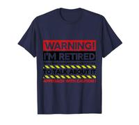 Avertissement : Je suis retraité : abordez avec Prudence Une Retraite Amusante T-Shirt
