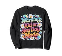 Avertissement Kid on Yes Day Mode Fête Amusante Filles Célébration Sweatshirt